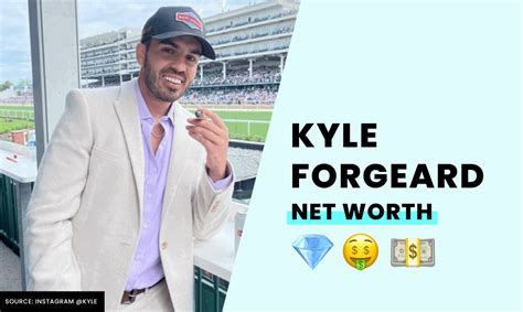 kyle forgeard net worth|Kyle Forgeard